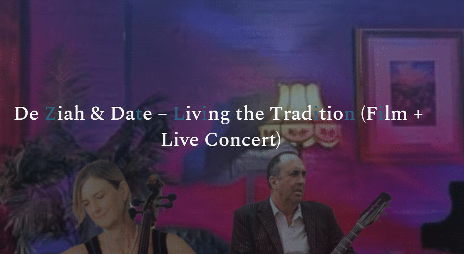 De Ziah & Date – Living the Tradition