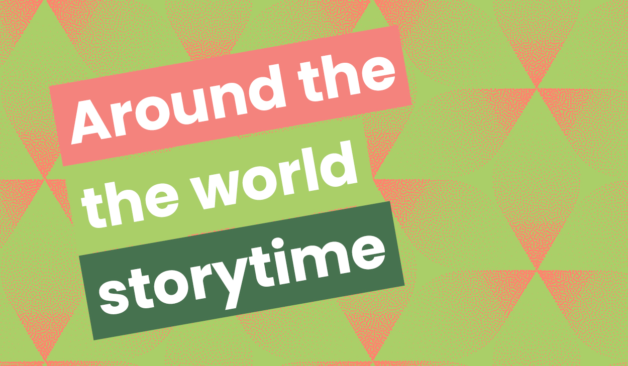 Around the world storytime – East Maitland
